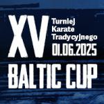 XV Turniej Karate Tradycyjnego BALTIC CUP, Gdynia 01.06.2025